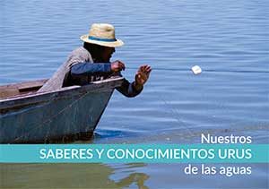 Nuestros saberes y conocimientos Urus de las aguas