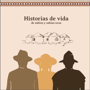 Historias de vida de sabios y sabias urus